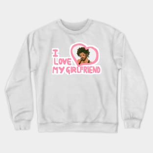 I love my girlfriend Frenchie Crewneck Sweatshirt